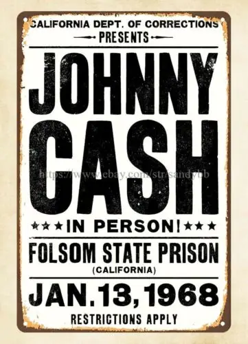 1968 Johnny Cash Folsom Prison Concert Poster metal tin sign beautiful garage