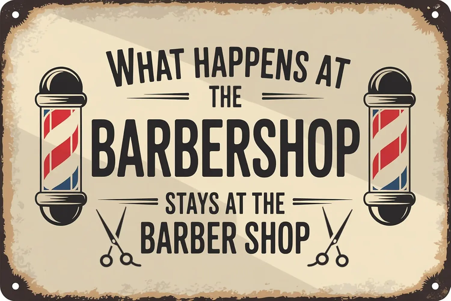 Barber Shop Decor Accessories What Happens At The Barbershop Stays At The Barbershop Sign Vintage Barbershop Metal Tin Sign sign