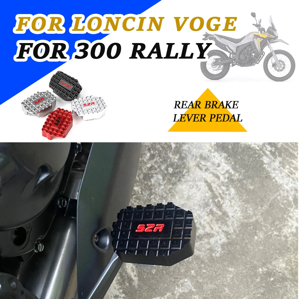 

Motorcycle Accessories Rear Brake Lever Pedal Foot Pegs Enlarge Extension Pad For LONCIN VOGE 300 RALLY RALLY300 300RALLY 300 GY