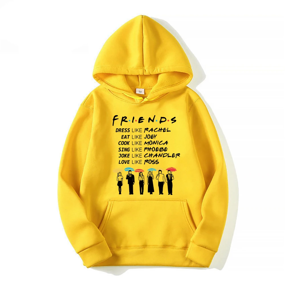 Friends Be Like Hoodies Dress Rachel Cook Monica Funny Tv Show Print Sweatshirt Hoodies