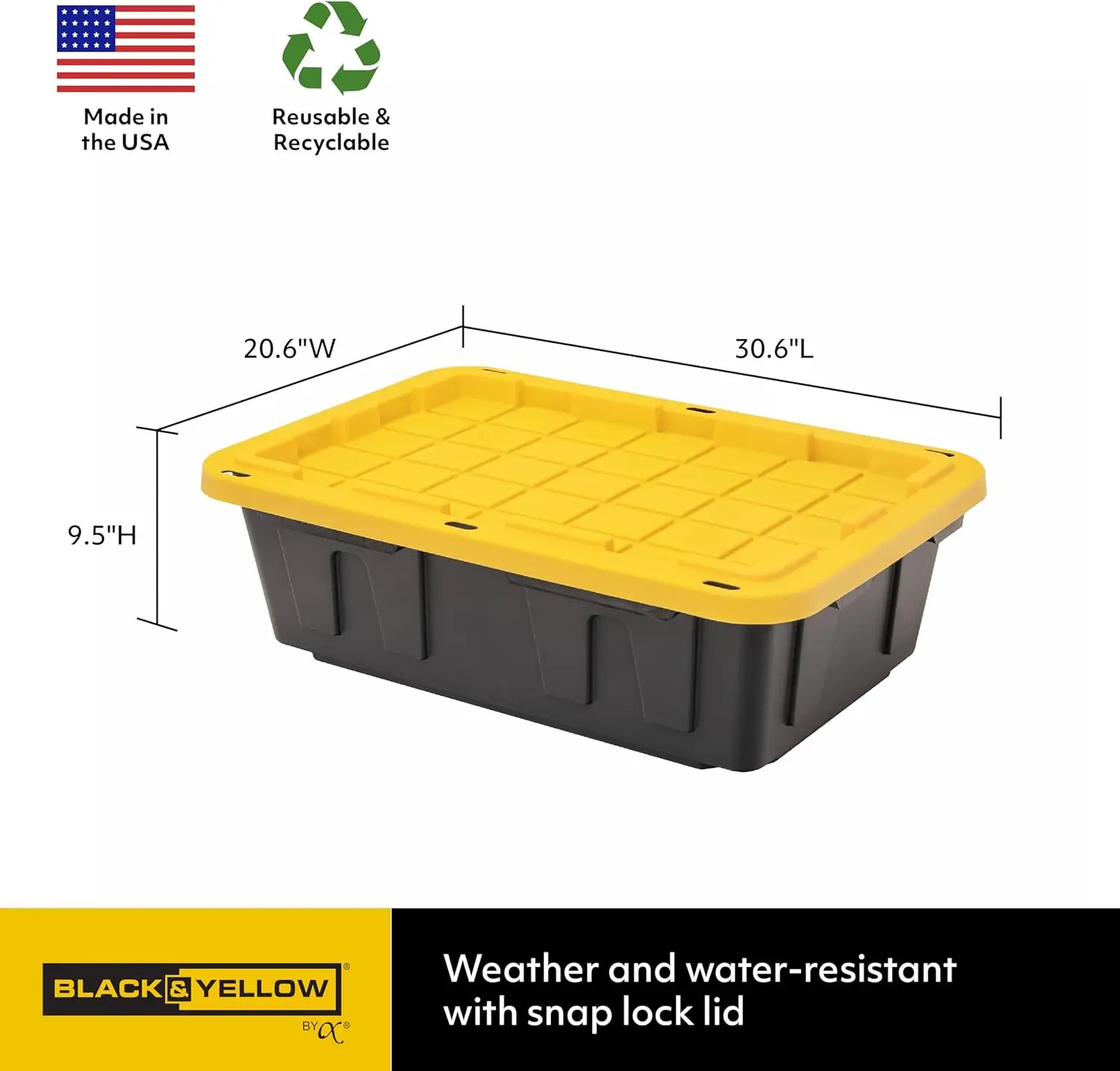 BLACK & YELLOW®, 15-Gallon Heavy Duty Tough Storage Container & Snap-Tight Lid, (9.5”H x 20.6”W x 30.6”D), Weather-Resistant