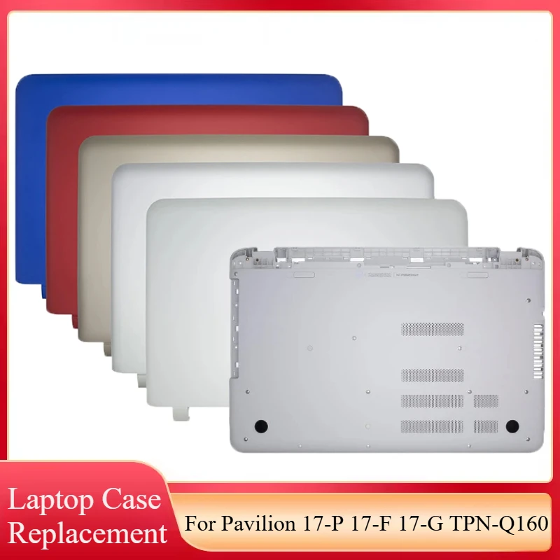 

Original New For Pavilion 17-P 17-F 17-G 17-P161DX TPN-Q160 Laptop LCD Back Cover Top Screen Rear Lid Bottom Base Case EY17TPZ03