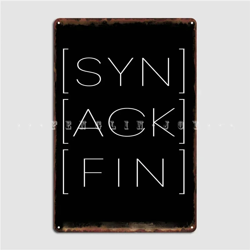 Syn Ack Fin It Hacker Code Metal Sign Pub Cave Pub Decoration Plaques Tin Sign Posters