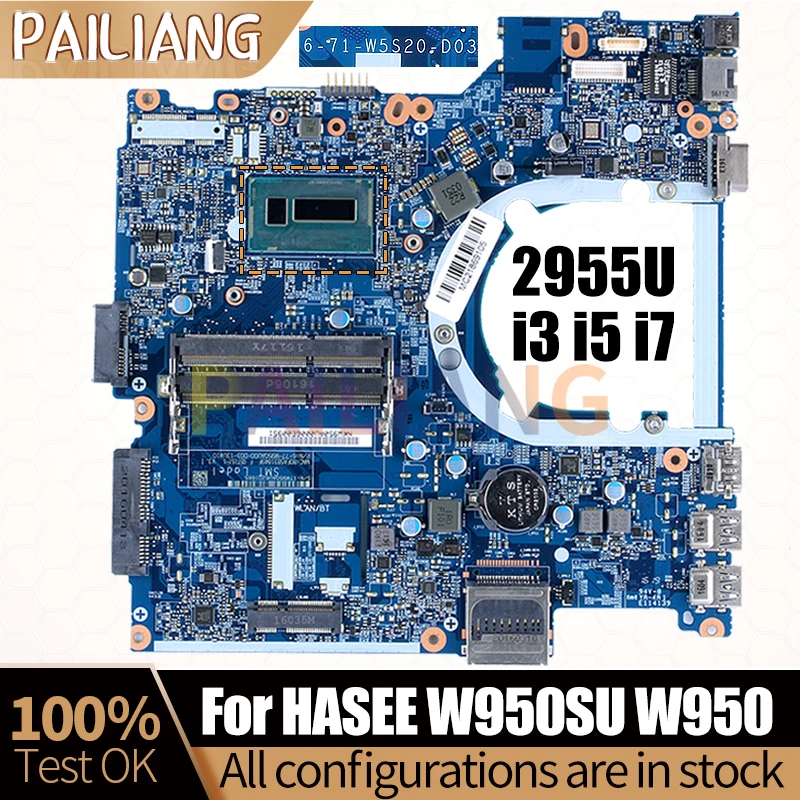 

For HASEE W950SU W950 Notebook Mainboard 6-71-W5S20-D03 Celeron 2955U i3 i5 i7 4/5th Gen Laptop Motherboard Full Tested