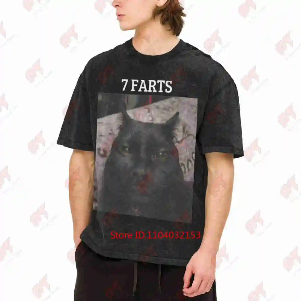 7 Farts Cat Funny Meme Vintage Unhinged Silly Weird Vintage Washed Tee Pure Cotton T-Shirt