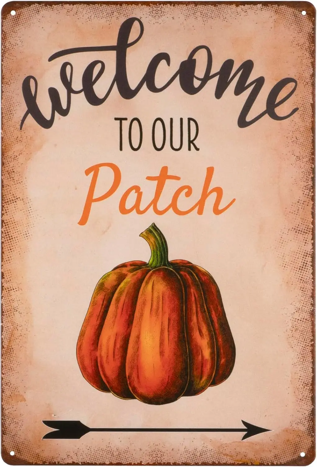 Pumpkins Metal Sign Welcome to Our Pumpkin Patch Sign Farm Sign,Fall Sign Fall Decor Pumpkins Decor Farm Decor 12 x 8--Tin Sign
