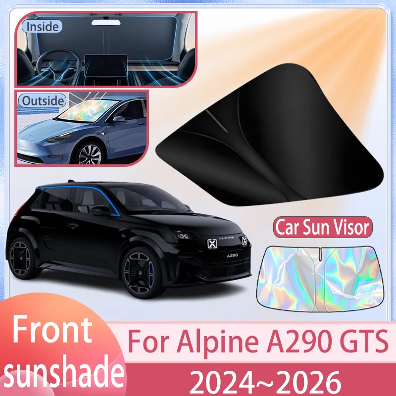 Car Front Windshield Sunshade For Alpine A290 GTS 2024 2025 2026 Windshield Sunshade Cover Anti UV Protection Accessories