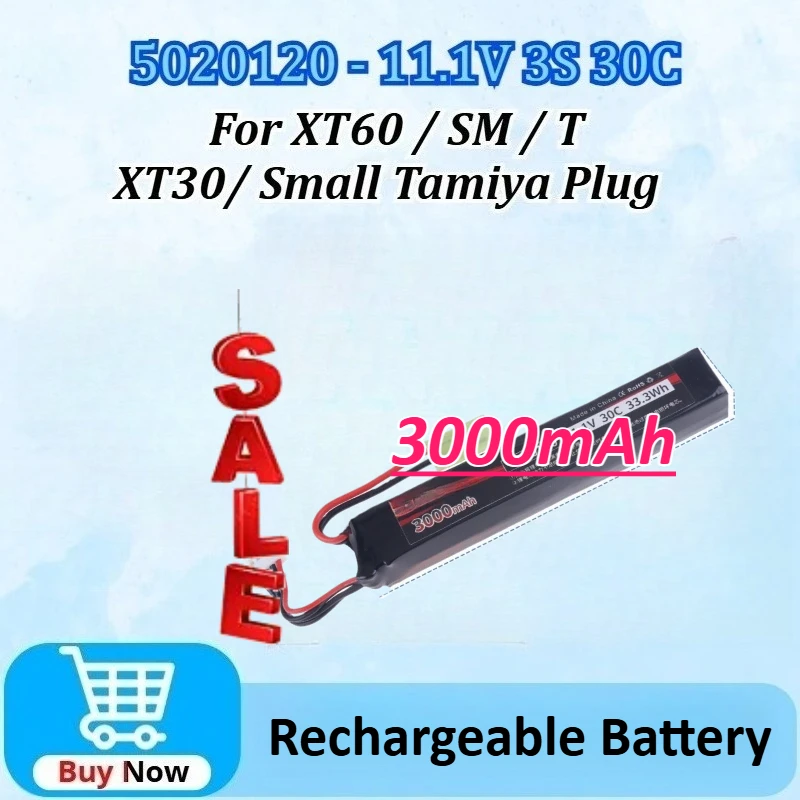 

5020120 11.1V 3S 3000mAh 30C Lipo Battery for Water Guns Airsoft BB Air Pistol Electric Toys + XT60/XT30/ SM/T/Small Tamiya Plug