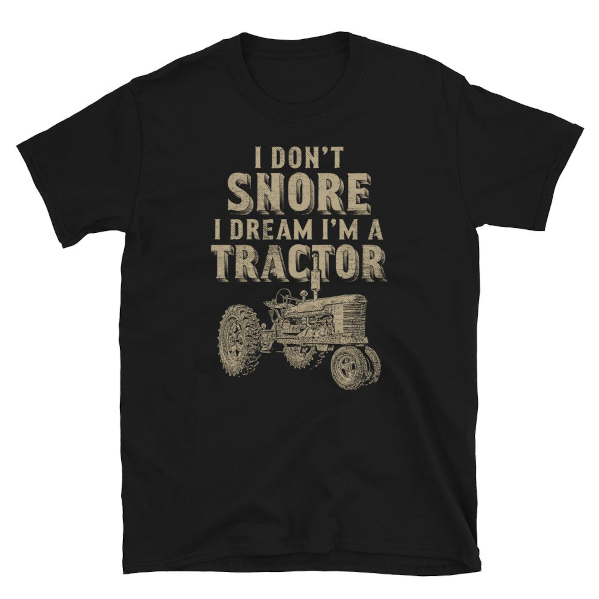 Tractor Driver Don'T Snore T Shirt