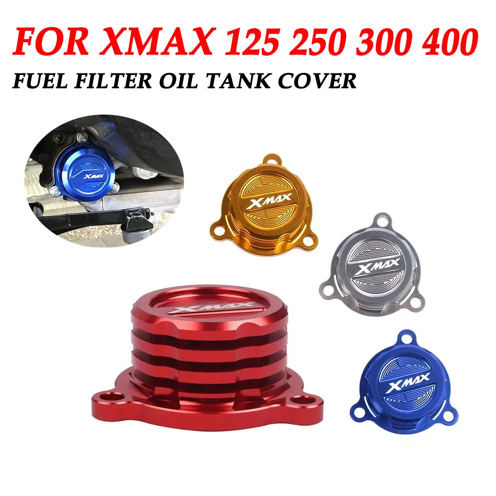 Engine Fuel Filter Oil Tank Cover Cap for Yamaha XMAX 125 250 300 400 2017 - 2020 2021 2022 2023 XMAX300 Motorcycle Accessories