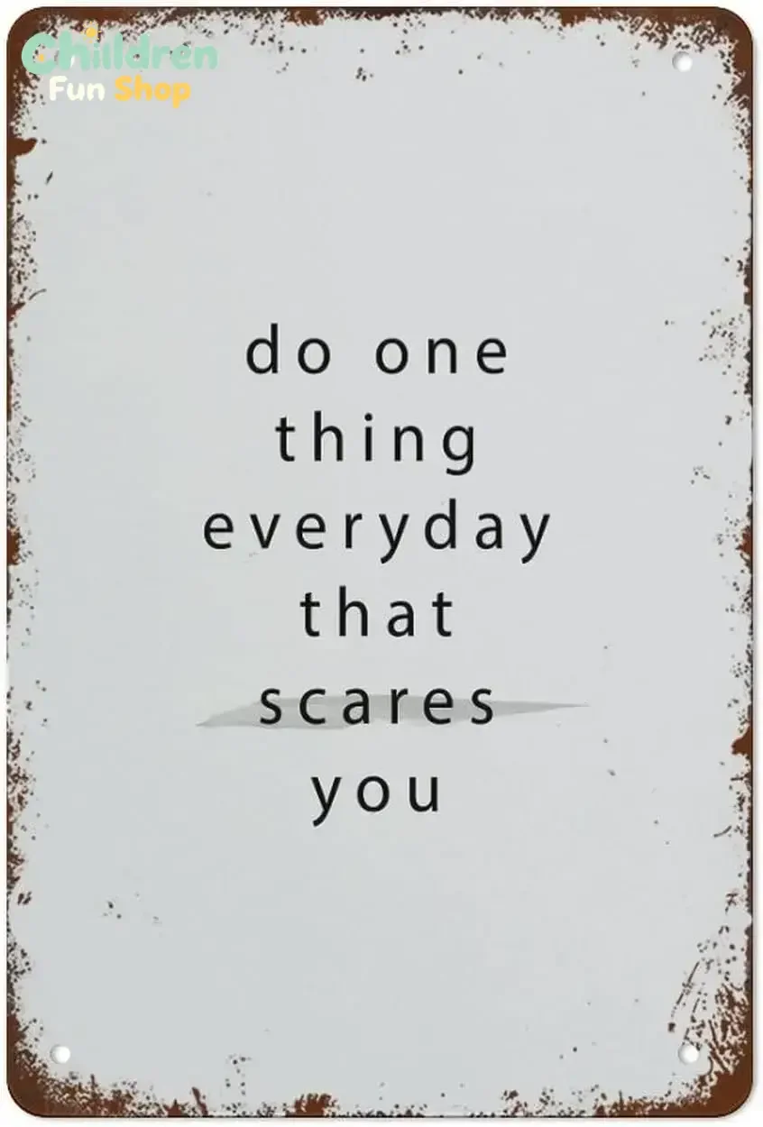1p,Meaningful Quote Do One Thing Everyday That Scares You Art Sign Vintage Tin Signs Home Kitchen Decorations Wall Decor Meta