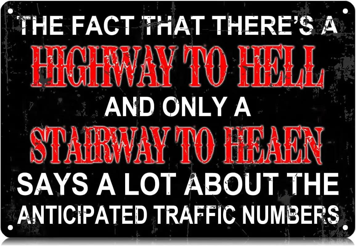 The Fact That There's A Highway to Hell Metal Tin Signs Funny Vintage Tin Sign Wall Art Decor Iron Poster for Home Farm goo sign