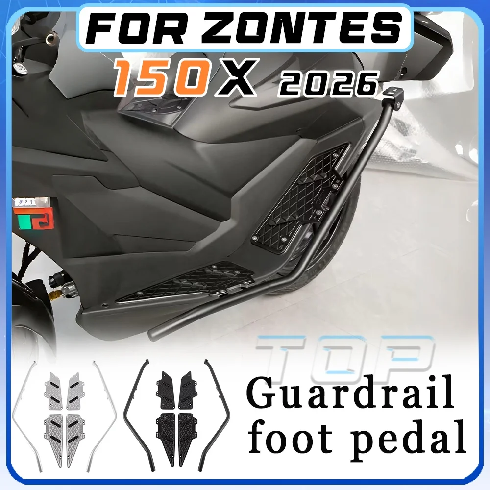 

For 2026 ZONTES 150X guardrail foot pedal for 150 x 150 x X 150 silver and black