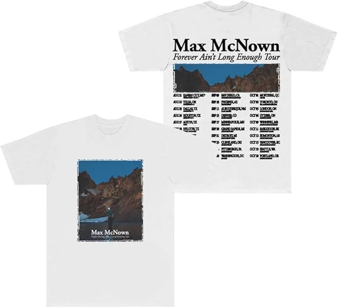 Max McNown Forever Ain't Long Enough Tour T-shirt Donna Uomo Moda Girocollo Manica corta Tee