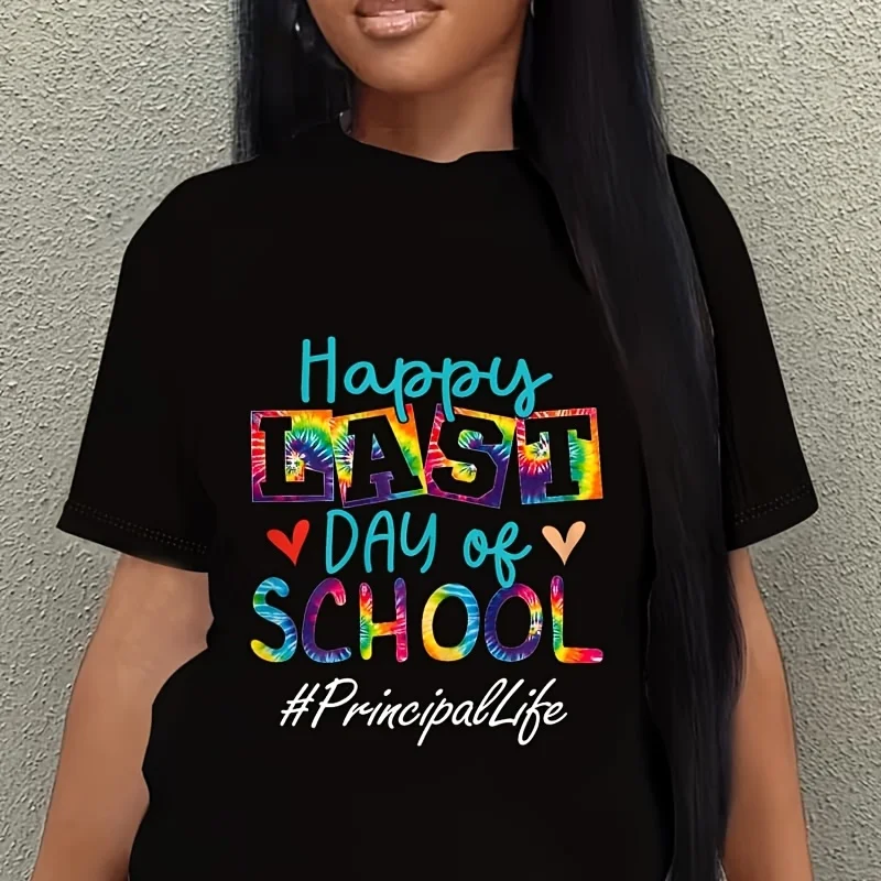 Principal Happy Last Day of School Funny Women Graduation Women's Plus Size T-Shirt 100% Cotton 220g