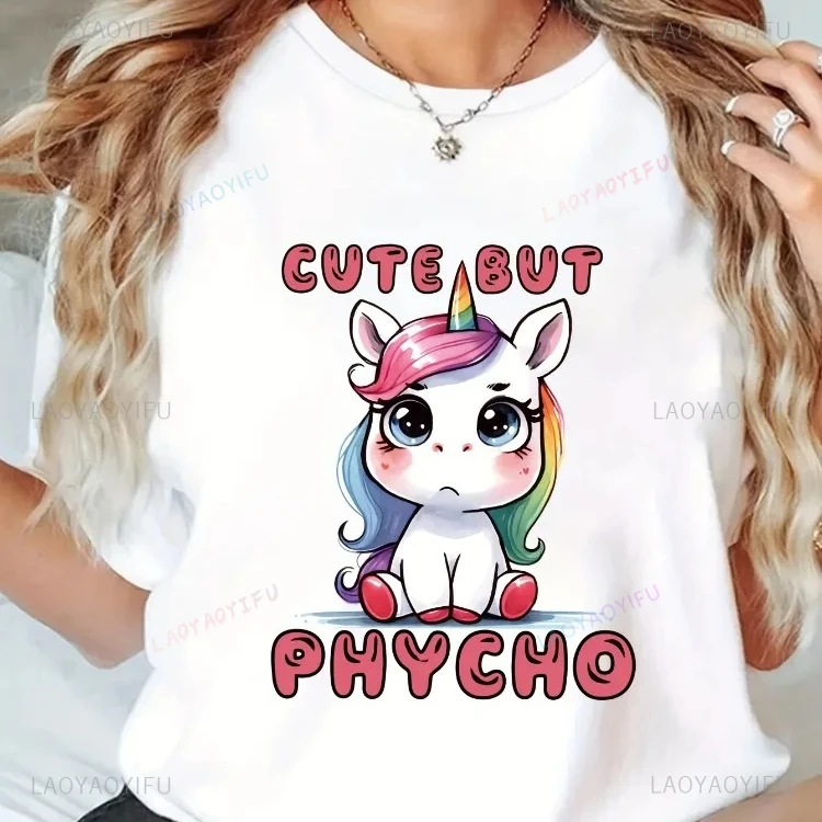 مضحك الكرتون يونيكورن لطيف ولكن Phycho طباعة جولة الرقبة المرأة تي شيرت الصيف عارضة قصيرة الأكمام الهيب هوب Harajuku رجل التي شيرت