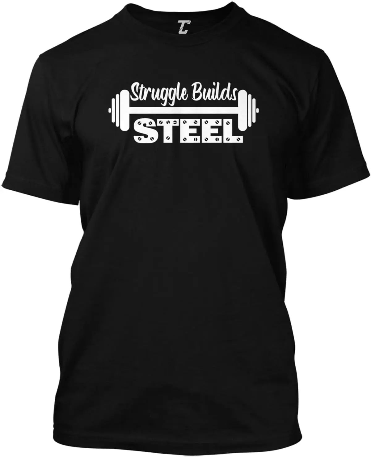 Struggle Builds Steel - Workout Gym Men's T-Shirt