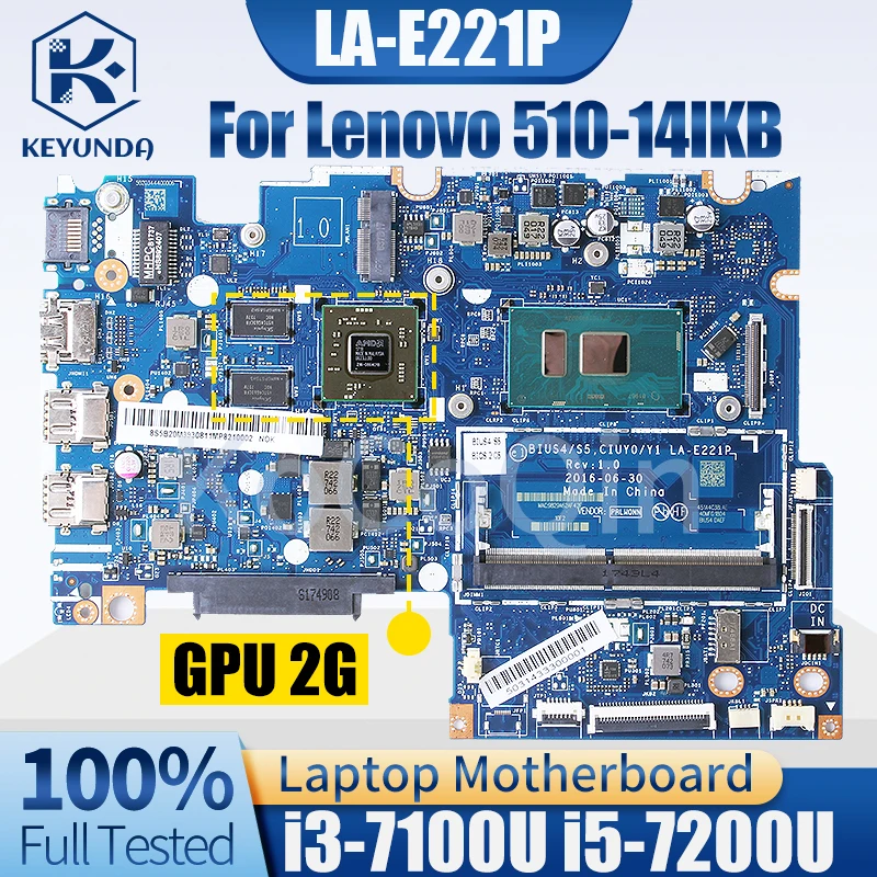 

For Lenovo 510-14IKB Notebook Mainboard Laptop LA-E221P 5B20M32735 5B20M3932811 5B20M32797 I3-7100U i5-7200U Motherboard