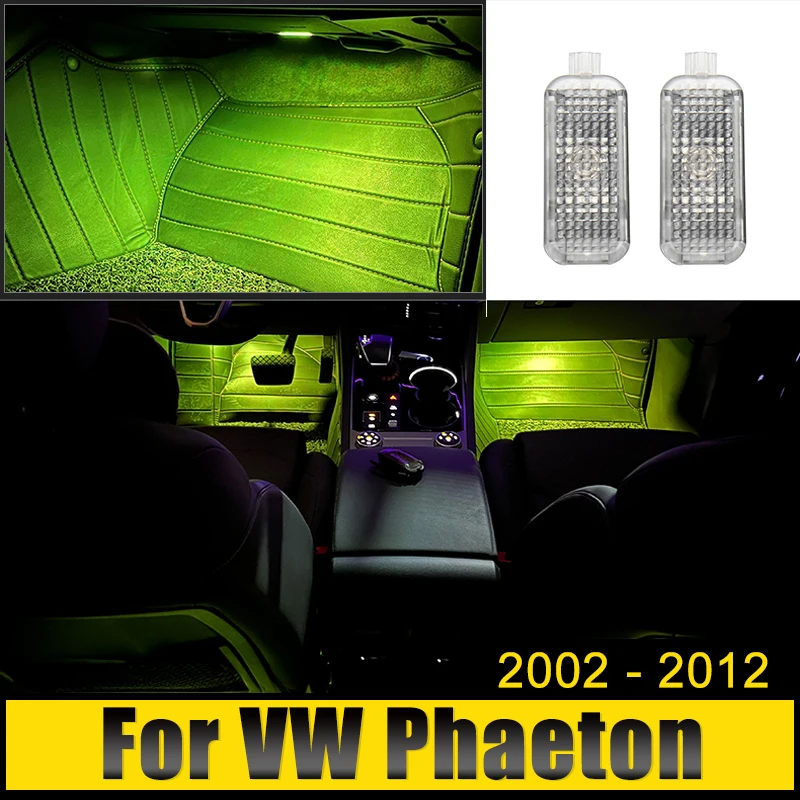 

For Volkswagen VW Phaeton 2002 2003 2004 2005 2006 2007 2008 2009 2010 2011 2012 12V LED Car Footwell Lamp Atmosphere Lights