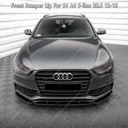 For Audi A4 S4 B8 B8.5 8K Front Bumper Lip Spoiler Splitter Diffuser Retrofit A4 TFSI TDI FSI S-line 2012-2016 LCI Bodykits