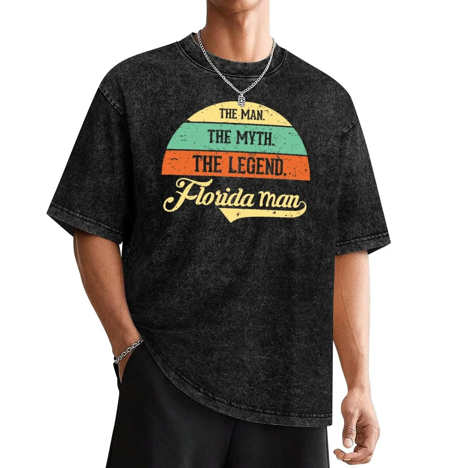 

The Man The Myth The Legend Crazy Florida Man T-Shirt vintage graphic tee summer tops black t shirts for men