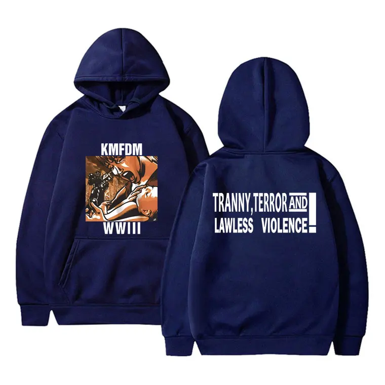 Hardcore Alternative Rock Kmfdm Wwiii Tranny Terror and Lawless Violence Graphic Hoodie Men Women Vintage Oversized Sweatshirt