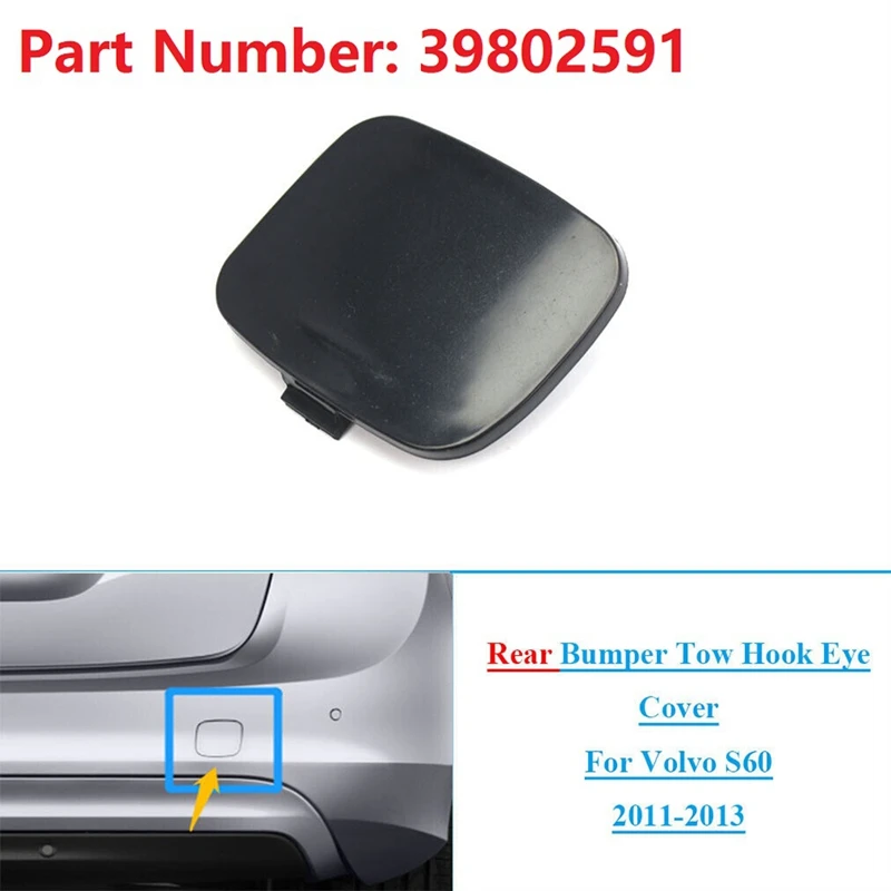 New Rear Bumper Tow Hook Eye Cover Cap Fits For Volvo S60 2011-2013 39802591 Spare Parts