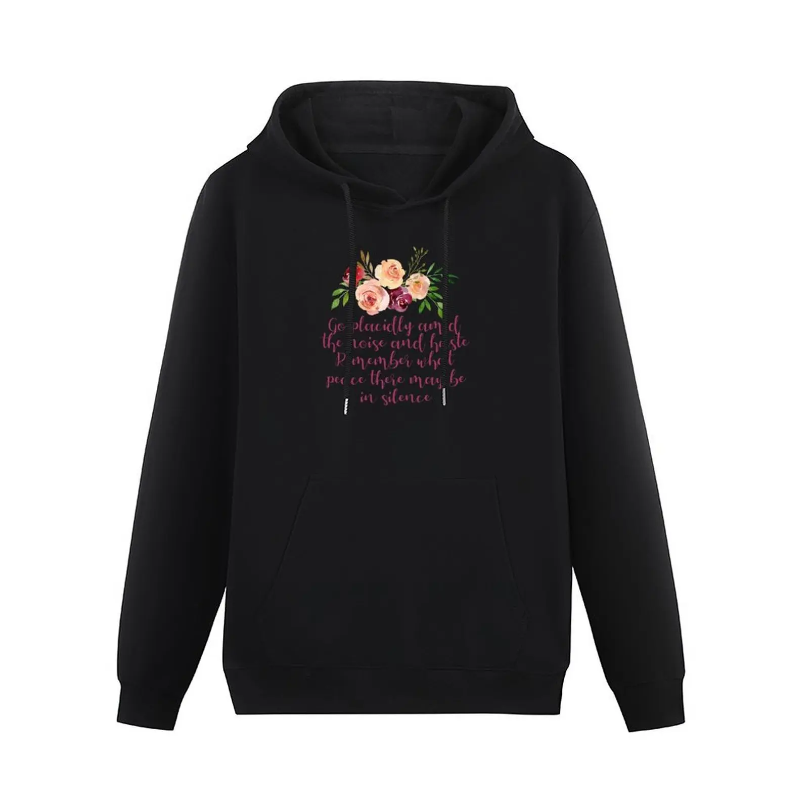 Desiderata Poem- Go Placidly Amid the Noise Pullover Hoodie japanese style blouse male clothes anime hoodie