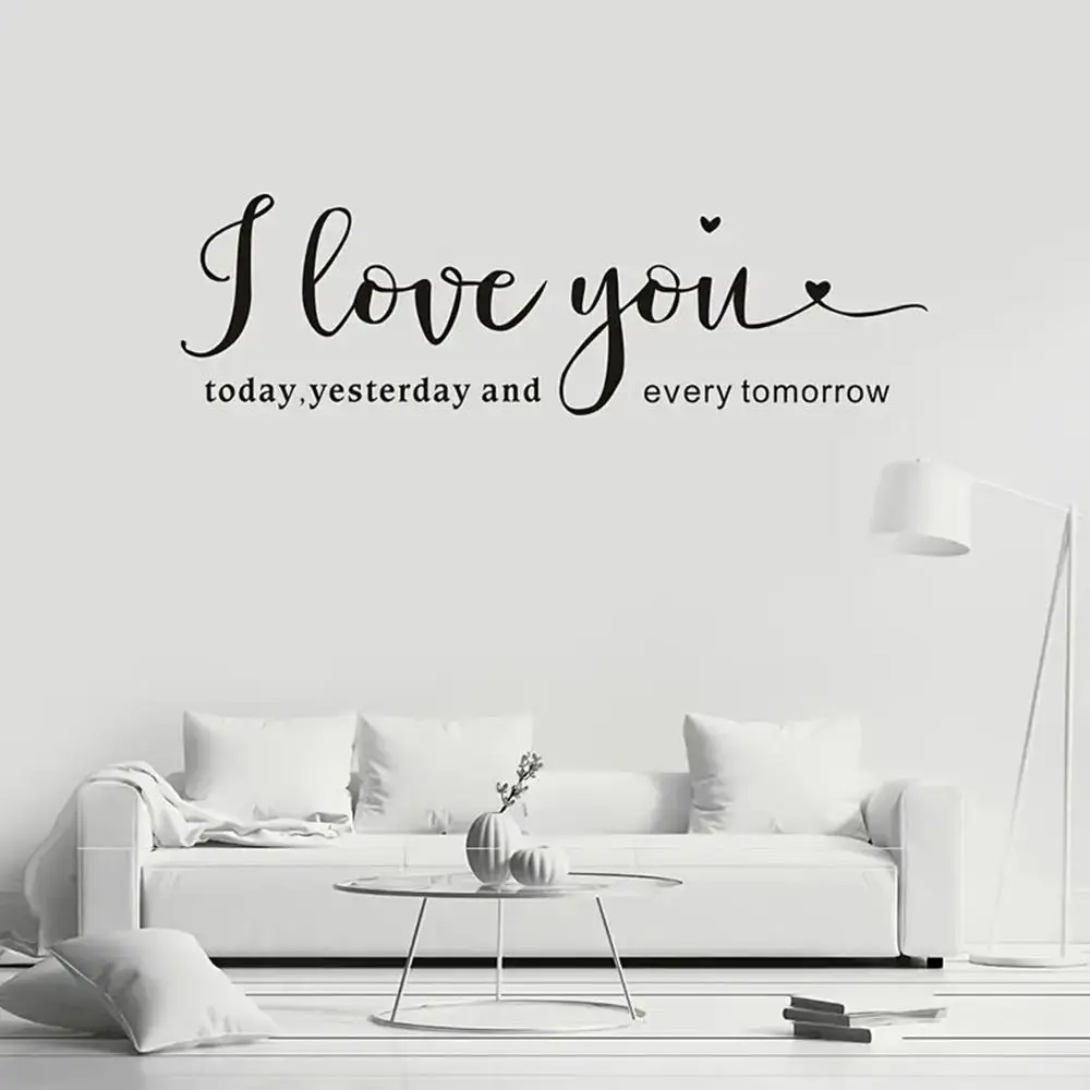 1 pc I love yesterday,today,every tomorrow Wall Sticker Removable Wall Stickers Diy Wallpaper for home Waterproof Wall Art Decal