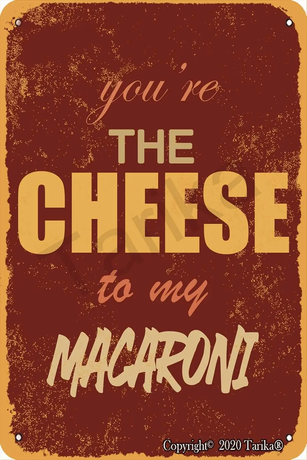 BIGYAK You're The Cheese to My Macaroni Vintage Look Iron 8X12 Inch Decoration Painting Sign for Home Kitchen Bathroom Farm