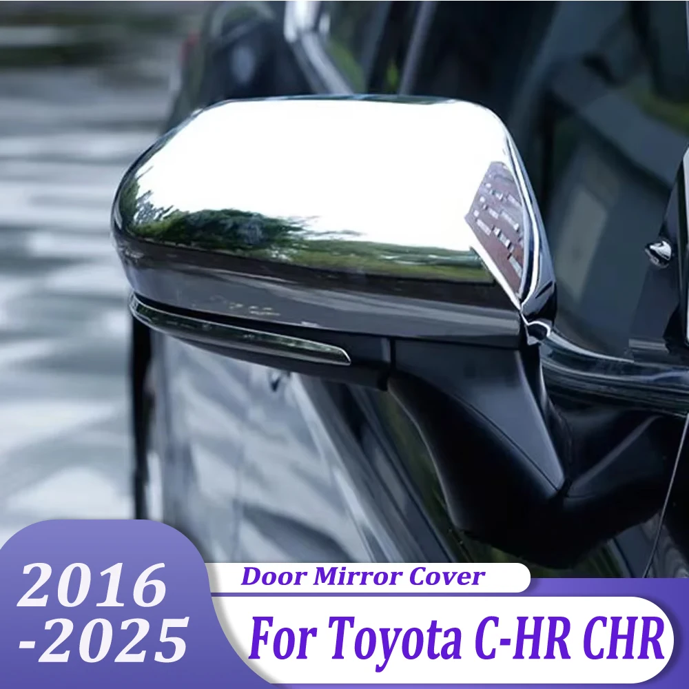 

Auto Exterior Accessories Side Door Rearview Mirror Cover For Toyota C-HR CHR 2016 2017 2018 2019 2020 2021 2022 2023 2024 2025