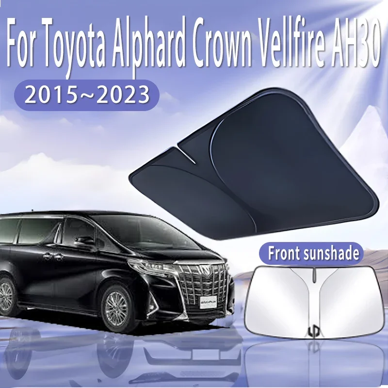 

Car Sun Visor For Toyota Alphard Crown Vellfire AH30 2015~2023 Front Windshield Sunshade Heat Insulation Summer Auto Accessories