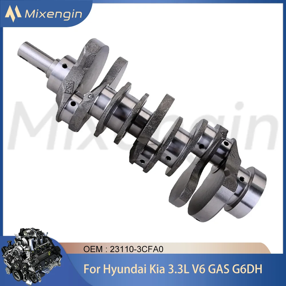 High Quality Auto Engine Parts Crankshaft For Hyundai Santa Fe Azera KlA Sorento Sedona Cadenza 3.3L GAS G6DH 11-219 23110-3CFA0