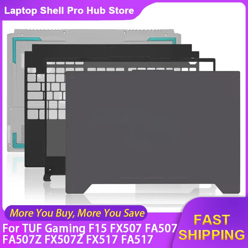 New For ASUS TUF Gaming F15 FX507 FA507 FA507Z FX507Z FX517 FA517 Laptop LCD Back Cover/Front Bezel/Palmrest/Bottom Case/Hinges