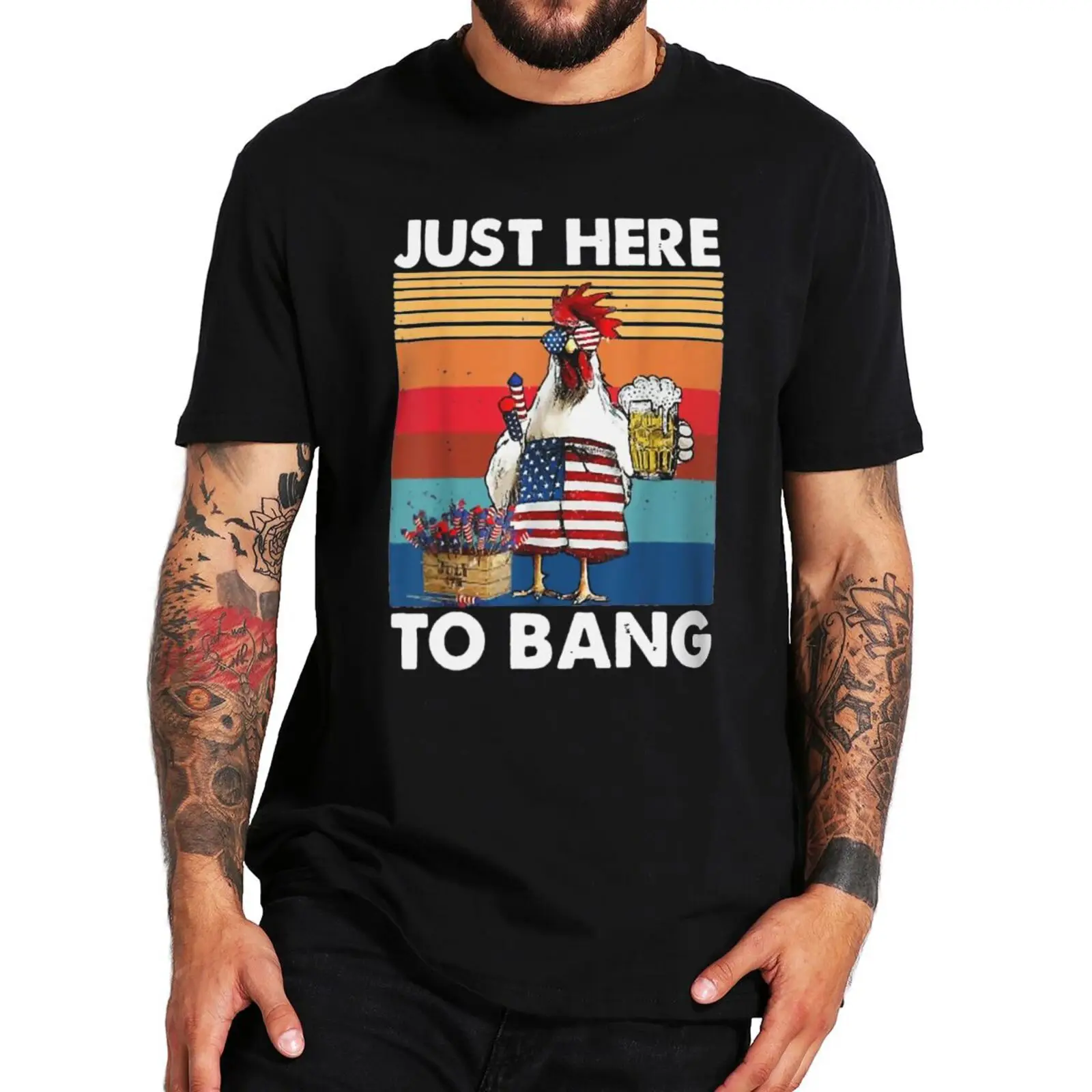 

Just Here To Bang Funny Tshirt USA Flag Chicken Beer Firework 4th Of July T Shirt For Men Women 100% Cotton Soft CamisetaF