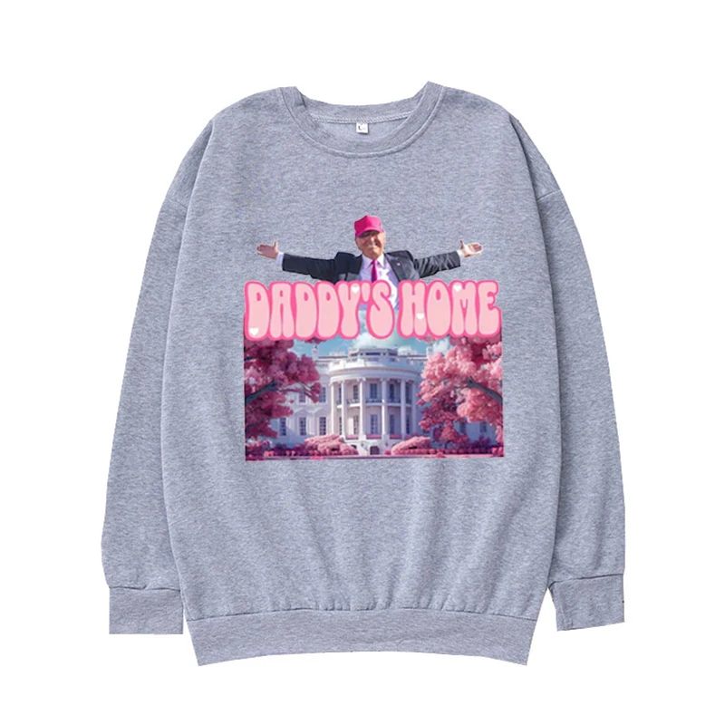 Pullover oversize Daddy's Home, White House Trump 2024, bluza, zabawny Trump, prezenty dla gadżetów, miłośnicy trąbków, trump 45 47, we wygraj