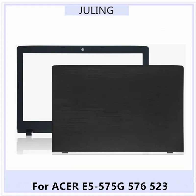 For ACER E5-575G 576 523 TMP259 TMTX50 N16Q2 Laptop LCD Back Case Rear Cover /Front Bezel Frame