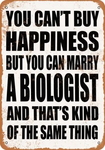 Metal Sign - Marry a BIOLOGIST - Vintage Look