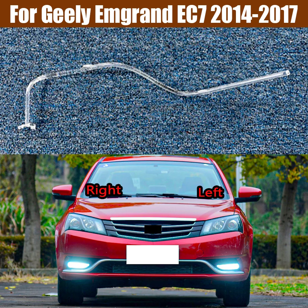 

For Geely Emgrand EC7 2014 2015 2016 2017 LED DRL Headlight Light Guide Strip Daytime Running Light Tube Headlamp Emitting Tube