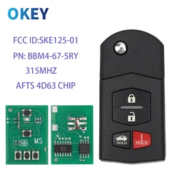 Okey Remote Flip Car Key 315Mhz 4D63 AFTS Chip For Mazda 2 3 5 6 8 CX-7 CX-9 MX-5 BGBX1T478 SKE125-01 Fob 3/4 Buttons