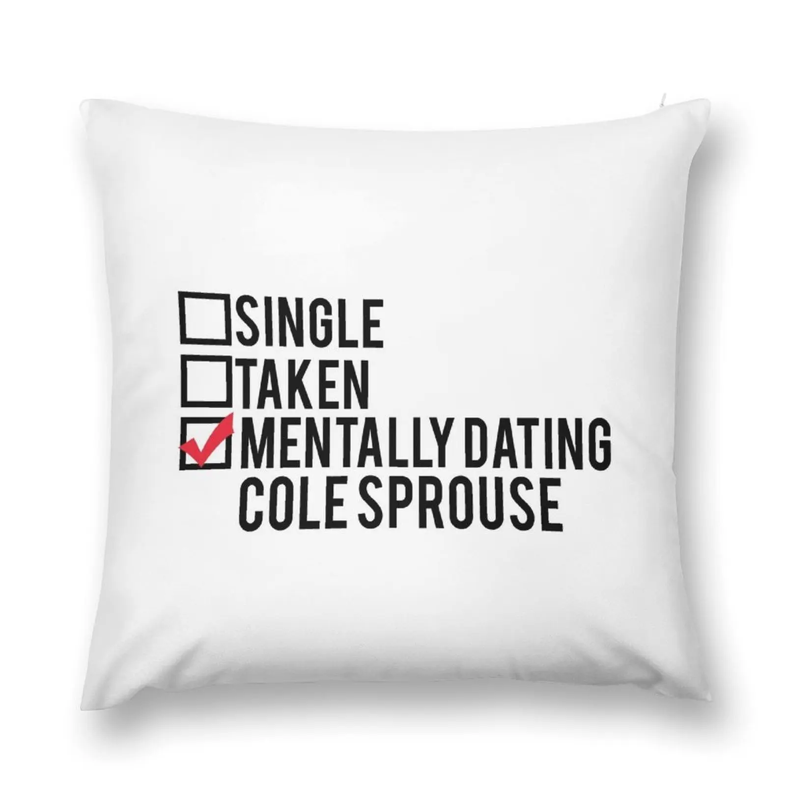 Mentally Dating Cole Sprouse Throw Pillow Sofa Decorative Covers Pillow Cover pillow