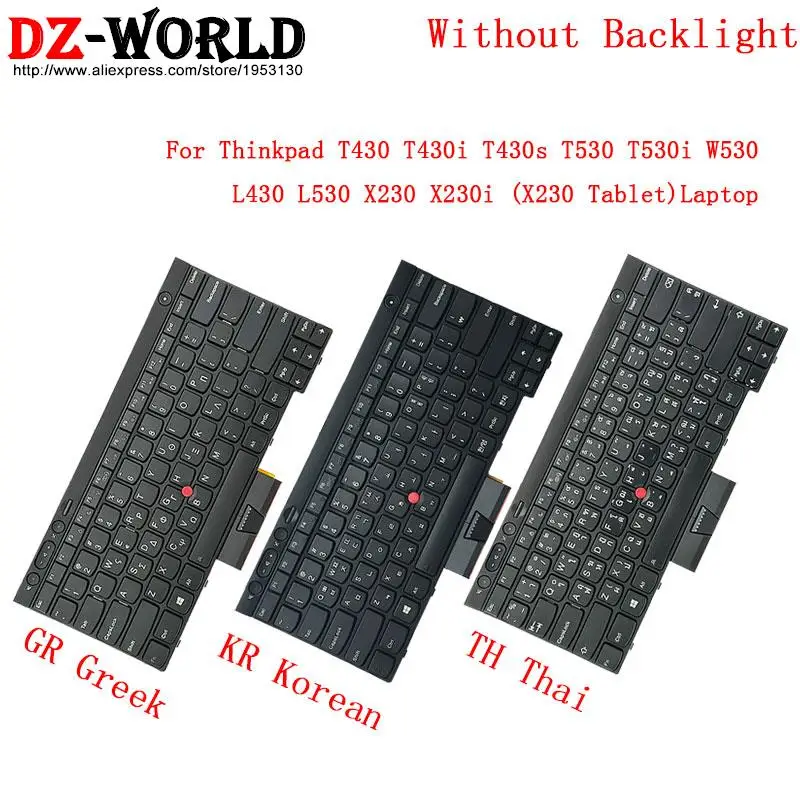 KR Korean TH Thai GR Greek Keyboard for Lenovo Thinkpad L430 L530 T430 S T530 W530 X230 i Laptop 04X1233 04X1235 04X1328 04X1214