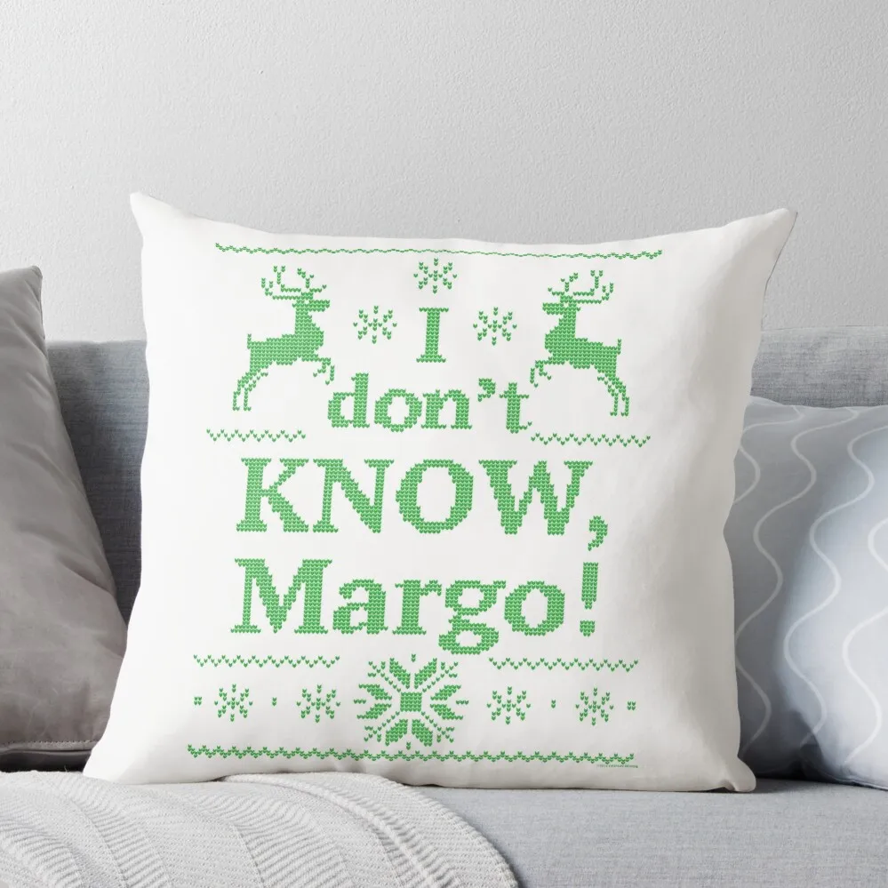 Christmas Vacation I don't KNOW, Margo! Green Ink Throw Pillow Embroidered Cushion Cover Luxury Cushion Cover