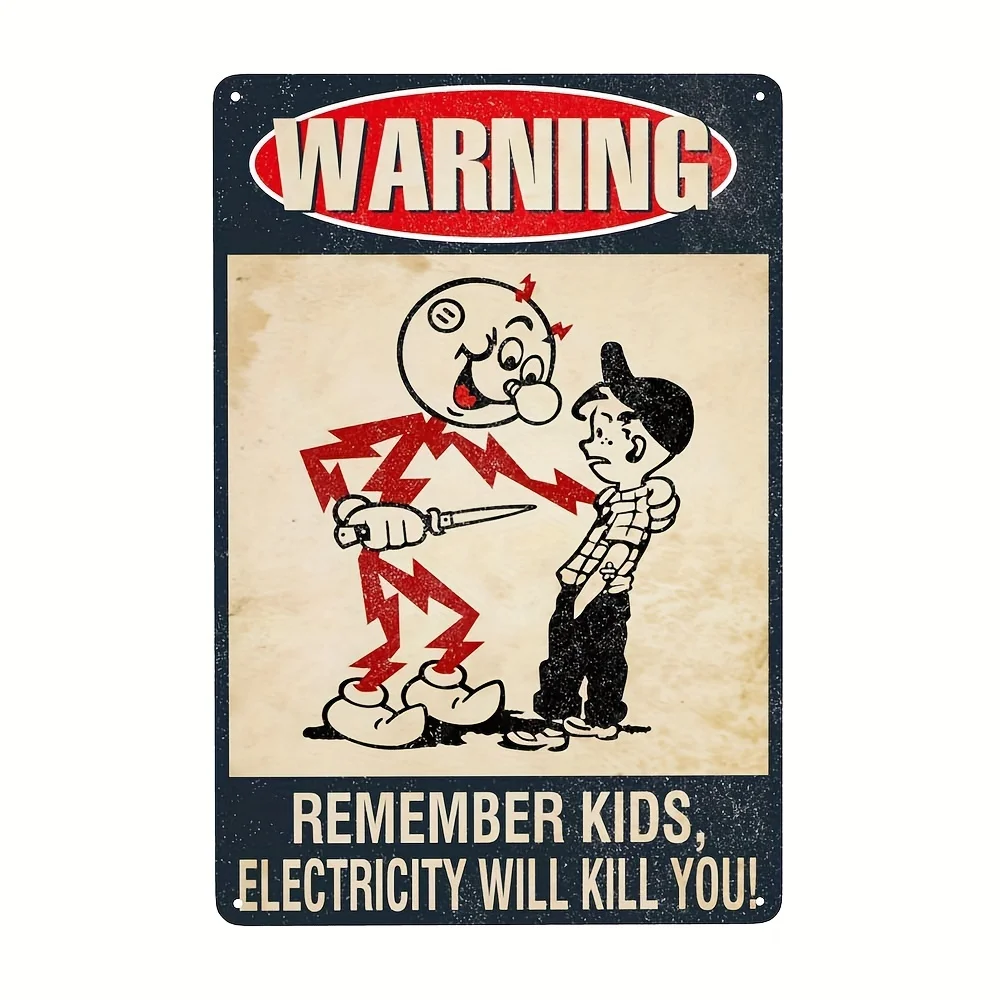 Pancarte en métal vintage « Souvenez-vous, l'électricité vous tuerait » – Décoration murale pour la maison, le garage, le bar ou la salle de jeux des hommes
