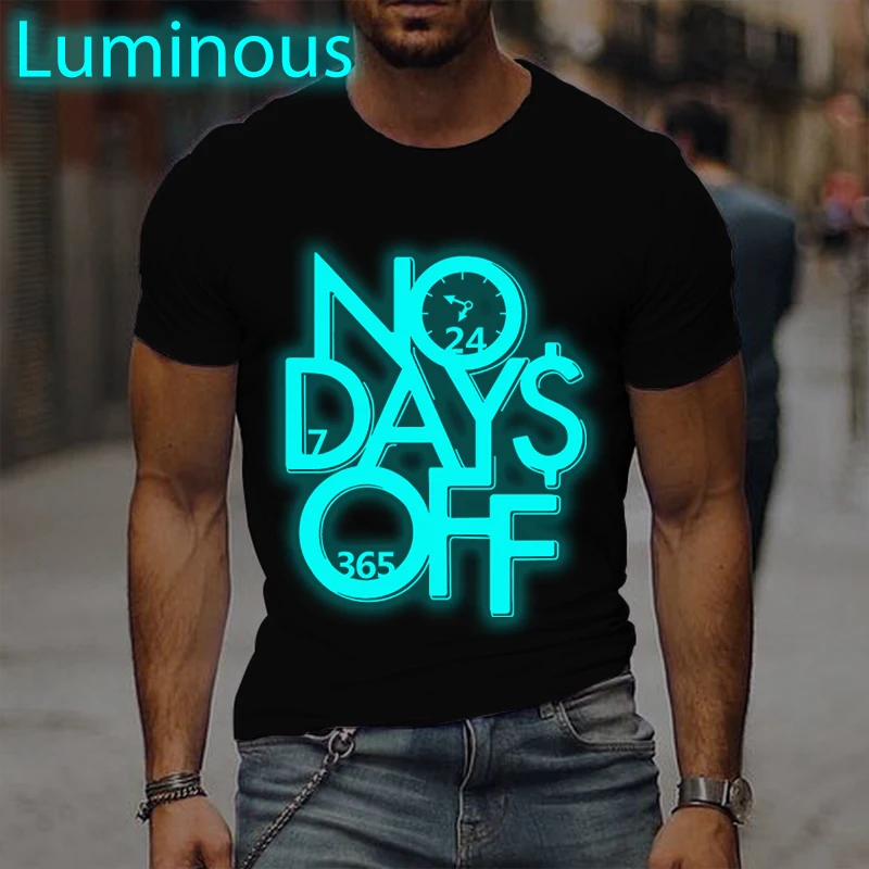

No Days Off Graphic T Shirt Luminous Style Creative Personalized Streetwear Men Women Casual Short Sleeve Tshirts