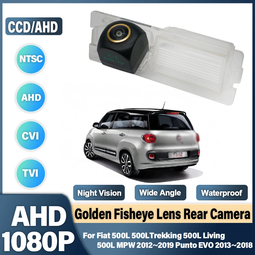 AHD 1080P 170° FishEye Vehicle Rear View Camera For Fiat 500L 500LTrekking 500L Living 500L MPW 2012~2019 Punto EVO 2013~2018 HD