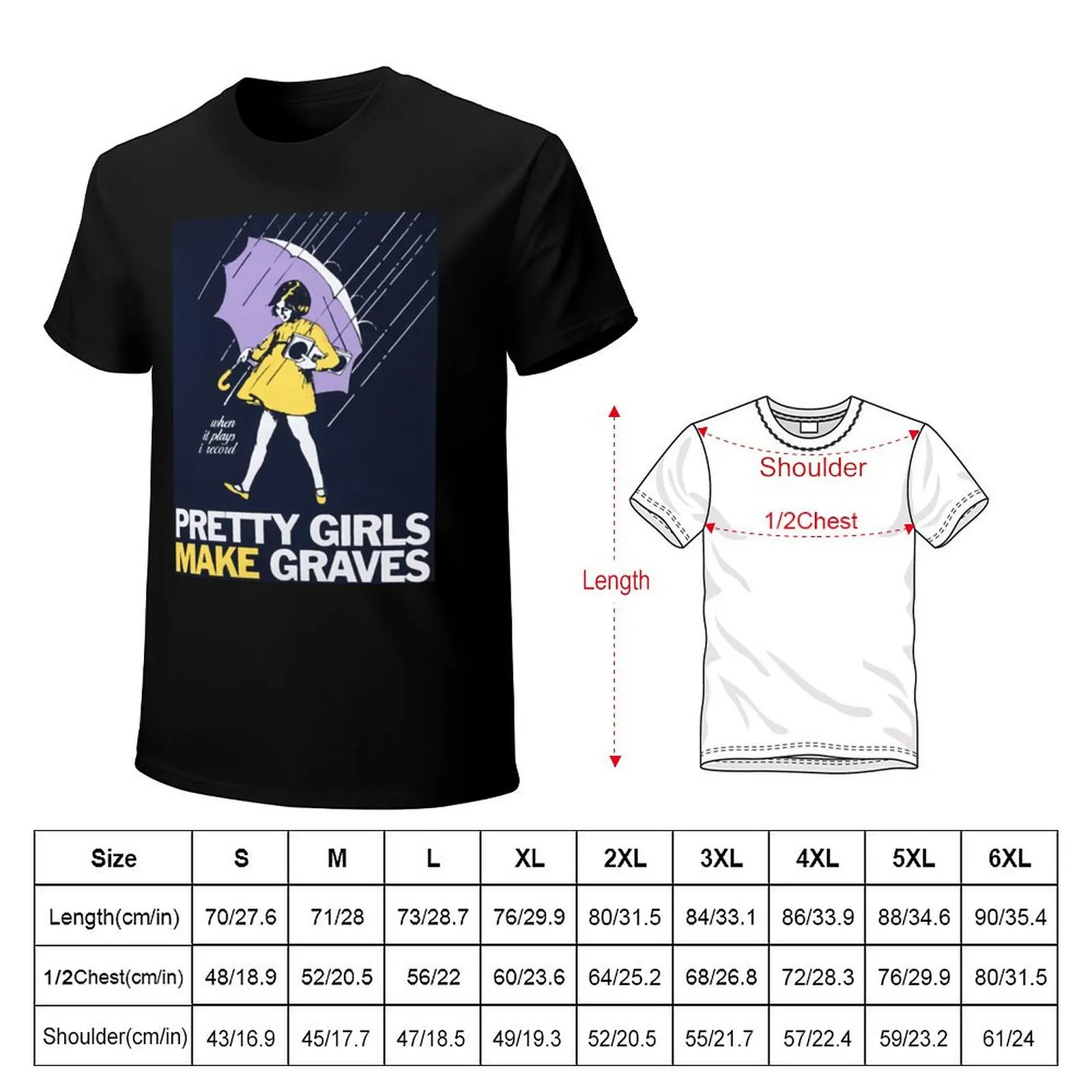 pretty girls make graves Classic T-Shirt man t shirts high quality luxury brand T-Shirt