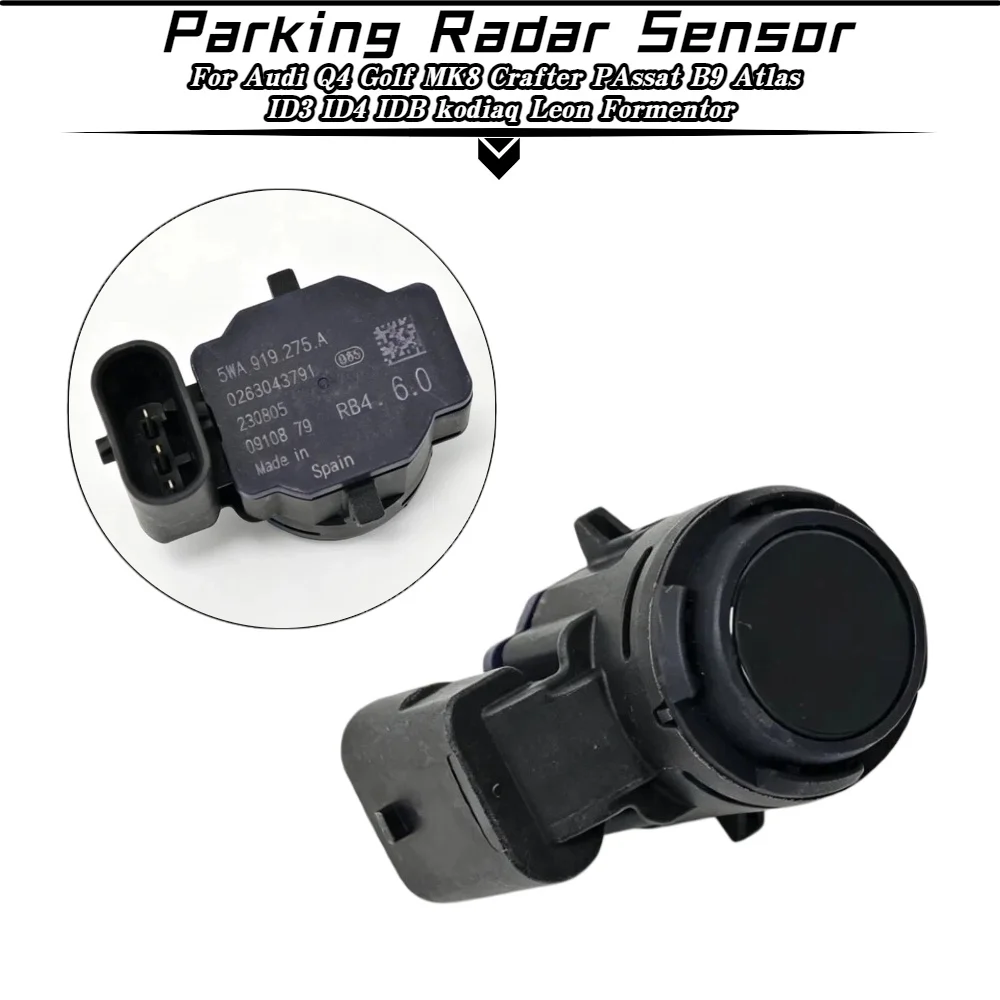 5WA 919 275 A 5WA919275A For Audi Q4 Golf MK8 Crafter PAssat B9 Atlas ID3 ID4 IDB Kodiaq Leon Formentor Parking Radar Sensor