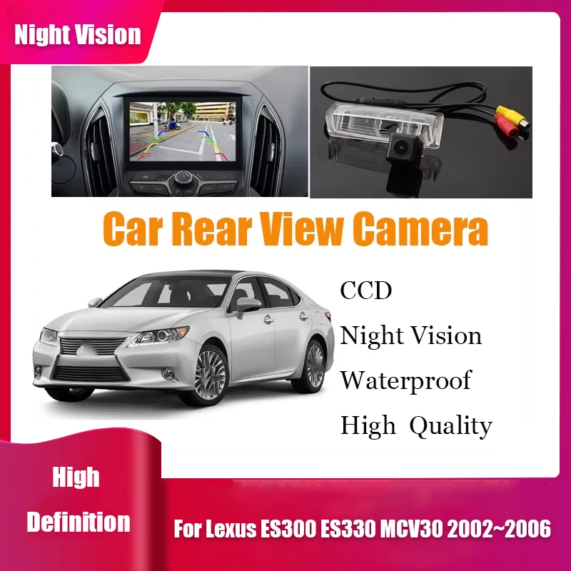 

Car Reverse Rear View Camera For Lexus ES300 ES330 MCV30 2002~2006 CCD Full HD Night Vision Backup Parking Camera Waterproof CAM