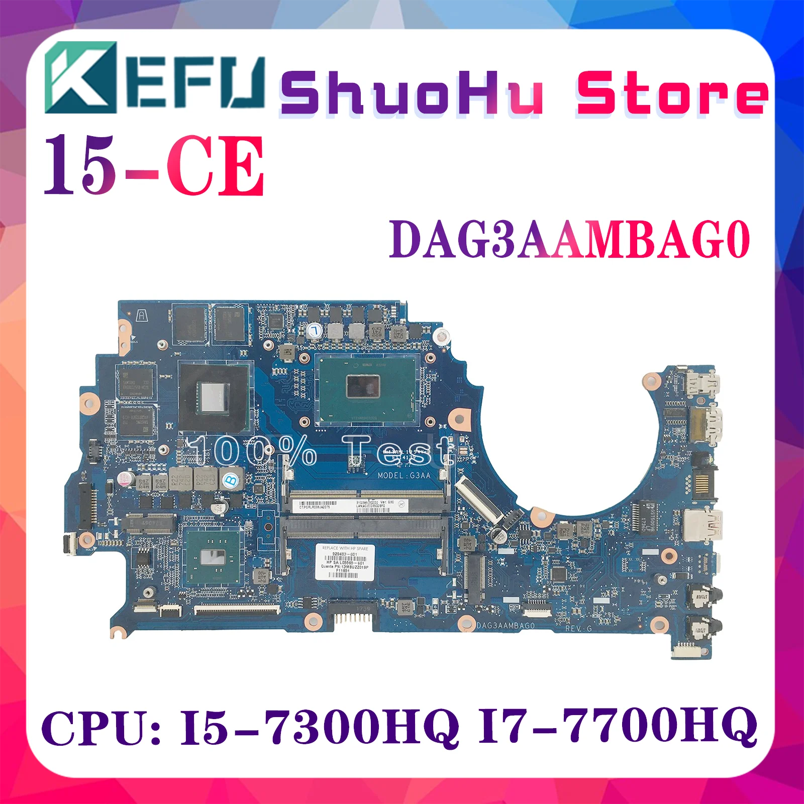 

KEFU DAG3AAMBAG0 Mainboard For HP OMEN TPN-Q194 15-CE 15-CE001TX Laptop Motherboard W/I5-7300HQ I7-7700HQ GTX1050 Maintherboard